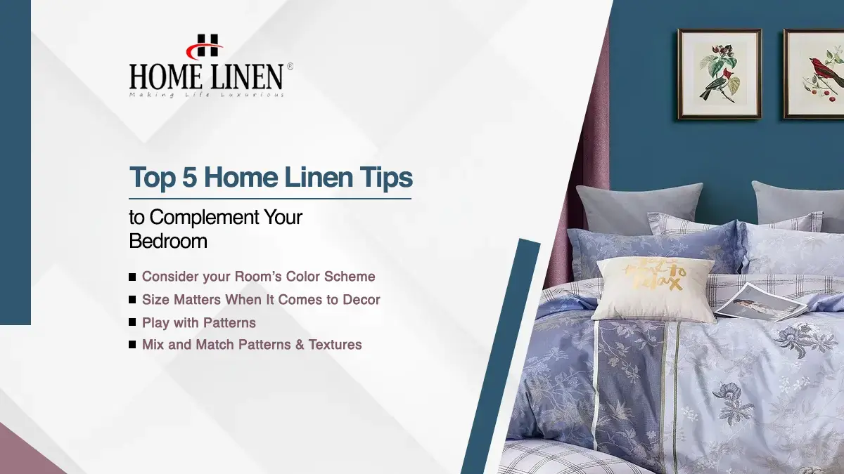 Top 5 Home Linen Tips to Complement Your Bedroom HOME LINEN